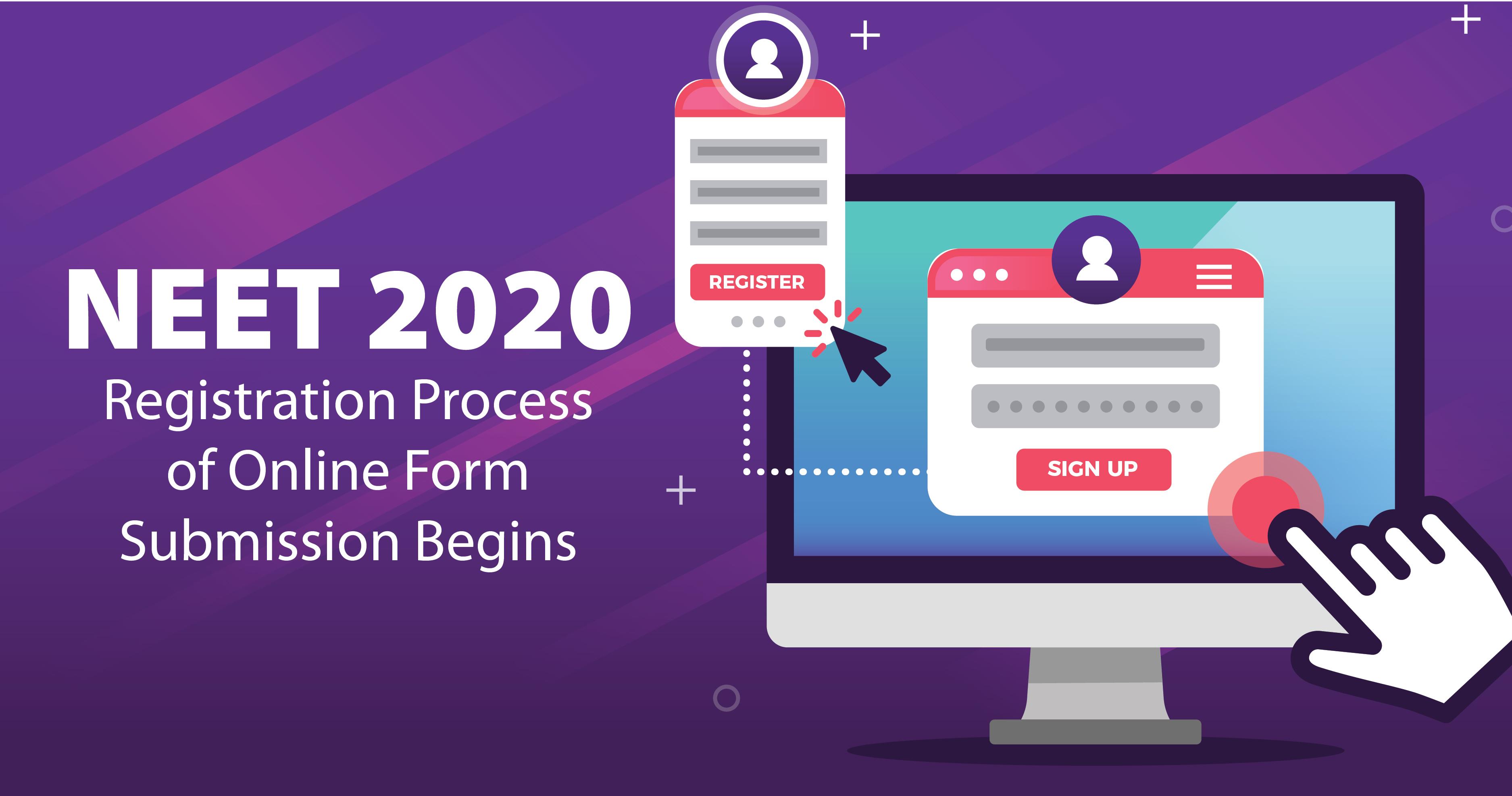 NEET 2020 Registration Process of Online Form Submission