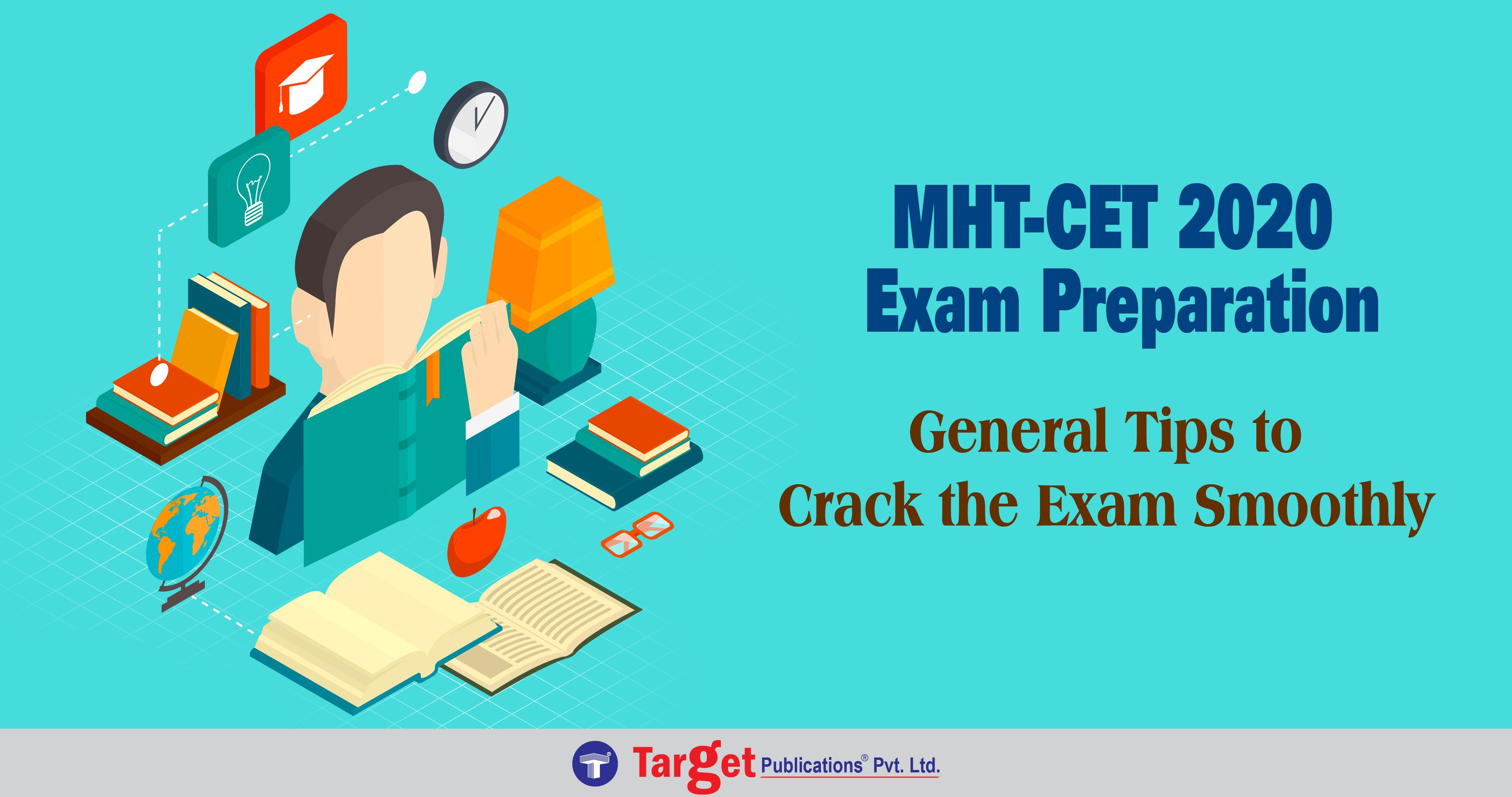 MHT CET 2020 Exam Preparation | General Tips to Crack the Exam Smoothly