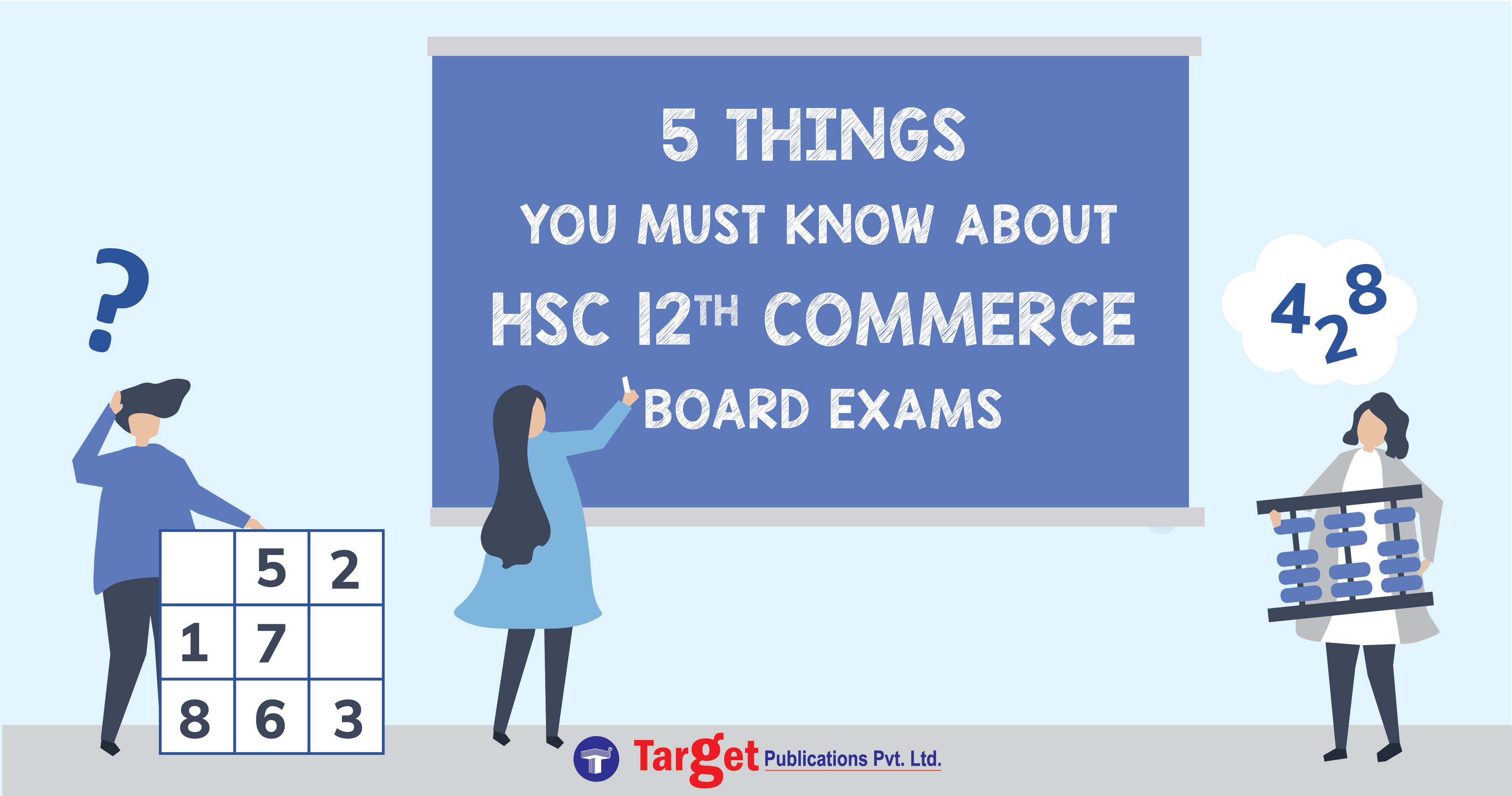 5 Things You Must Know About HSC 12th Commerce Board Exams