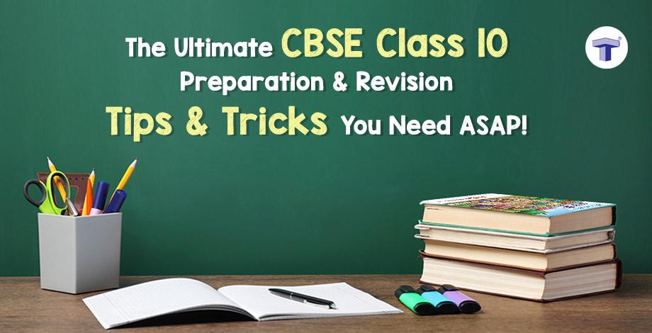 CBSE Class 10 exam 2024 Preparation & Revision Tips and Tricks