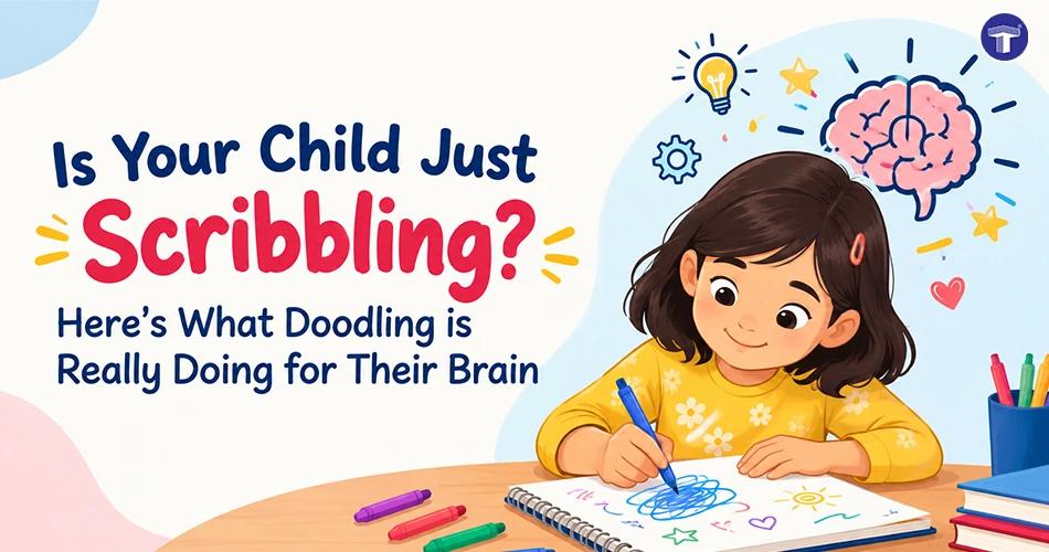 Benefits of Doodling for Kids: Brain Development Guide