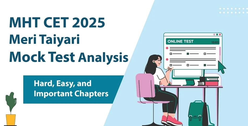MHT CET 2025 Meri Taiyari Mock Test Analysis