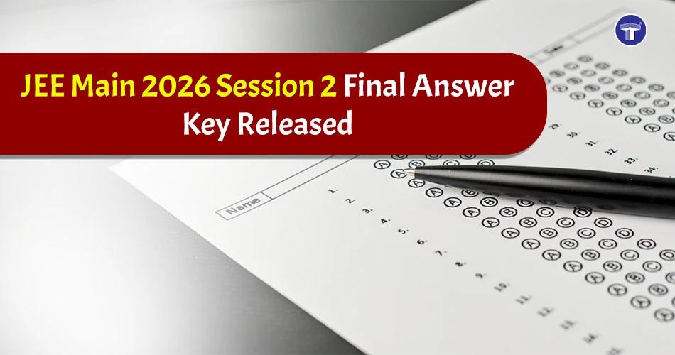 JEE Main 2026 Session 2 final answer key released banner with OMR sheet and pen