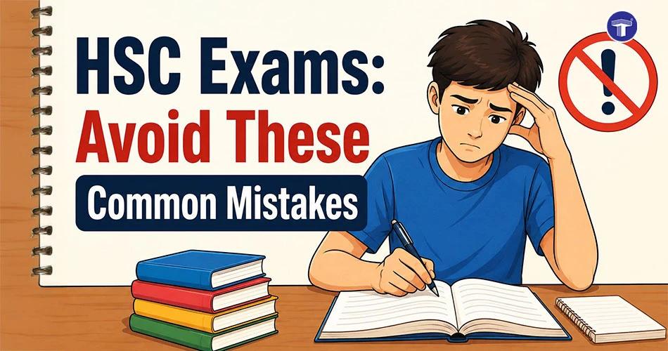 Common Mistakes Students Make in Maharashtra HSC Exams and How to Avoid Them