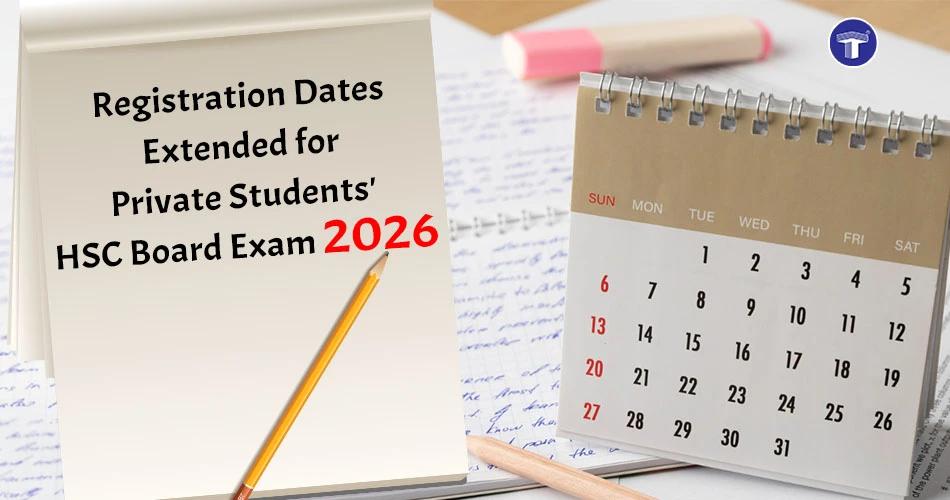 Graphic showing HSC 2026 private student registration date extension with notebook and desk calendar