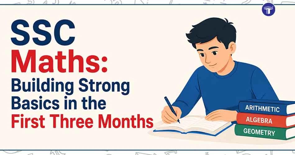 SSC Maths: Building Strong Basics in the First Three Months