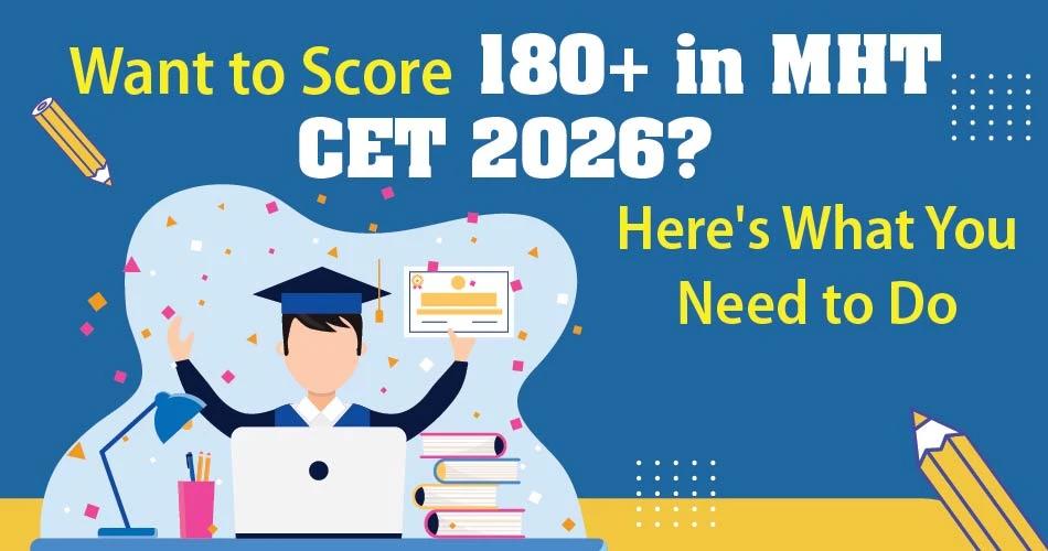 Want to score 180+ in MHT CET 2026 — illustration of a student in a graduation cap raising hands in celebration, surrounded by books, certificate, study tools