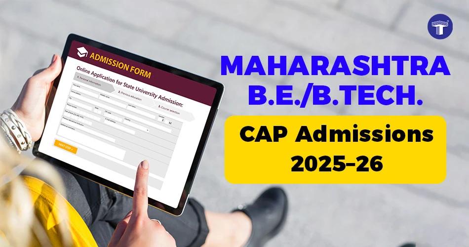 A person filling out the Maharashtra B.E./B.Tech. CAP admissions 2025–26 form on a tablet