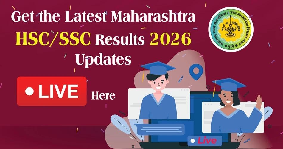 Maharashtra HSC SSC Results 2026 live updates banner with students and MSBSHSE logo