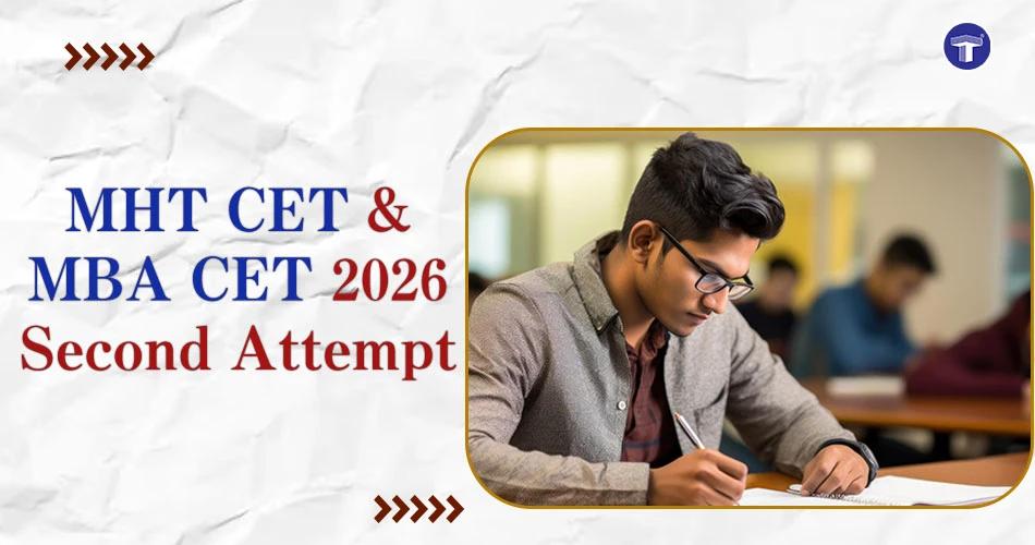 Student writing exam for MHT CET and MBA CET 2026 second attempt schedule announcement