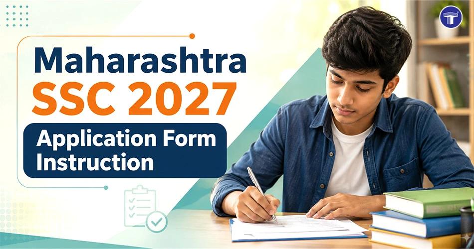 Maharashtra SSC 2027 application form instructions and guidelines for Class 10 students