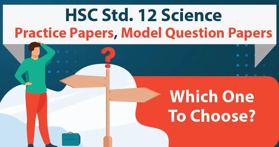 Student standing near board choosing between HSC Std. 12 Science practice and model question papers for 2025 preparation