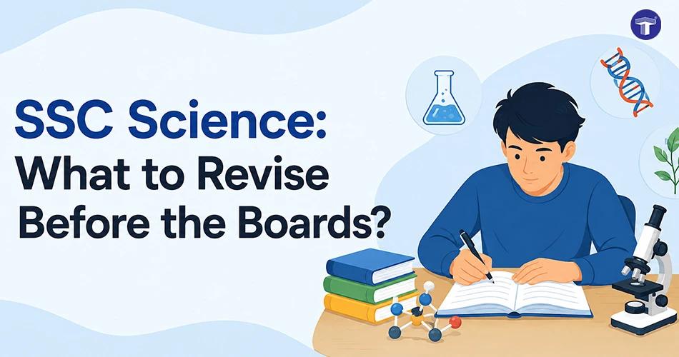 Maharashtra SSC Science Revision Guide with Key Chapters and Practice Tips