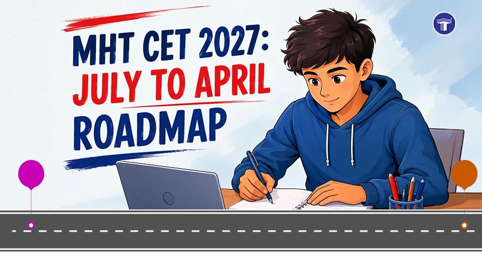 MHT CET 2027 July to April preparation roadmap banner with a student studying
