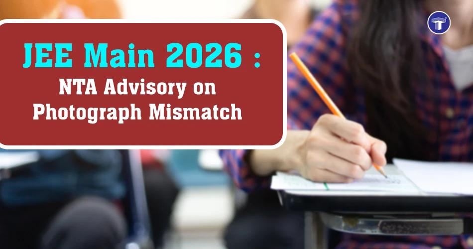 Banner highlighting NTA advisory on photograph mismatch for JEE Main 2026 candidates