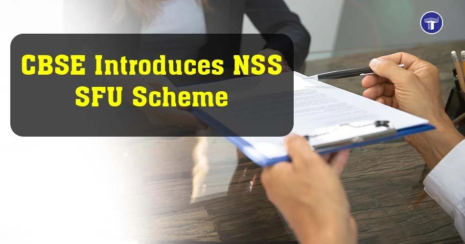 CBSE introduces NSS Self-Financing Unit (SFU) Scheme for affiliated schools to expand student community service