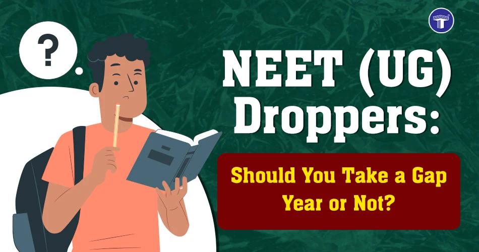 NEET UG droppers student contemplating taking a gap year for exam preparation