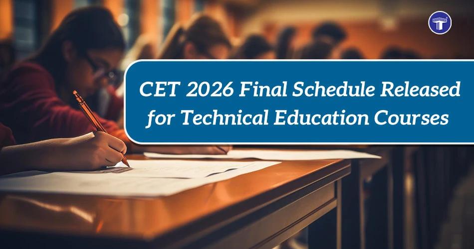 Students writing exam in classroom banner showing CET 2026 final schedule released for technical education courses by Maharashtra CET Cell