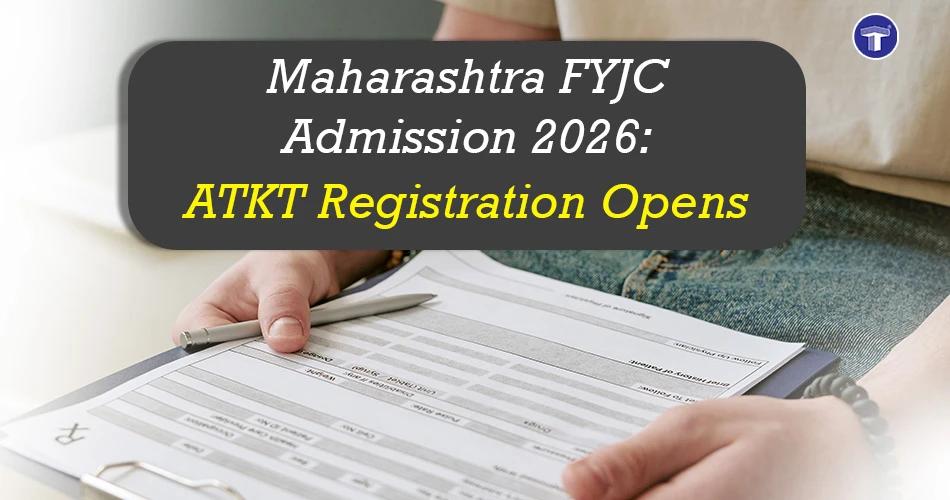 Banner announcing Maharashtra FYJC Admission 2026 ATKT registration opening with an admission form and document theme