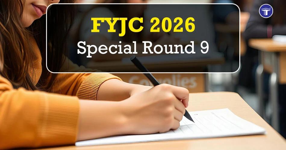 FYJC 2026 Special Round 9 admission update banner with a student writing at a classroom desk