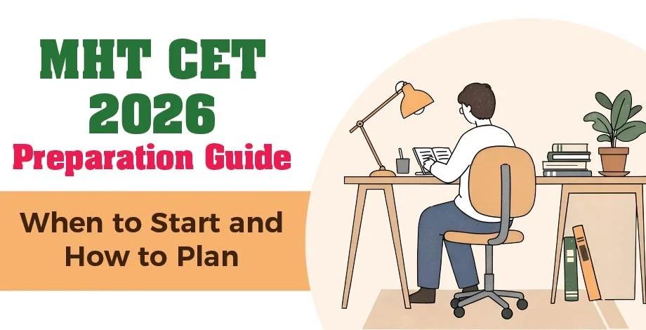 Blog banner for showing a student studying at a desk with books, a lamp, and a plant, along with text about MHT CET 2026 Preparation.