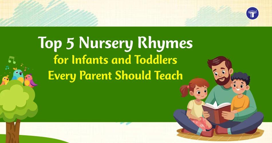 Top nursery rhymes for infants and toddlers with parents singing and bonding during early learning time