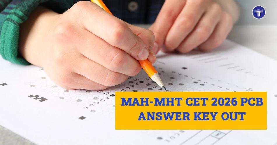 Student filling OMR sheet for MAH-MHT CET 2026 PCB exam with banner text announcing answer key release.