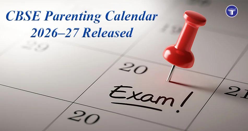 CBSE Parenting Calendar 2026–27 released with exam date marked on calendar and red pin highlighting important schedule