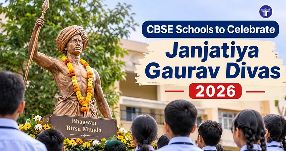 CBSE schools to celebrate Janjatiya Gaurav Divas 2026 honouring Bhagwan Birsa Munda