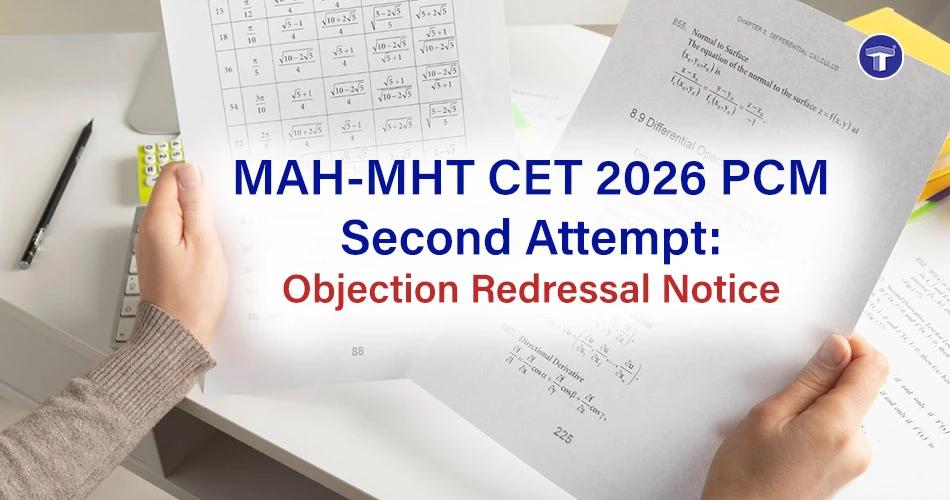 MAH MHT CET 2026 PCM Second Attempt Objection Redressal Notice banner with student holding exam papers