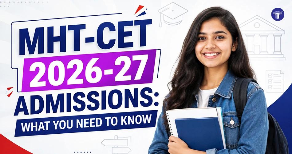 MHT-CET 2026-27 admissions banner highlighting key admission information for students