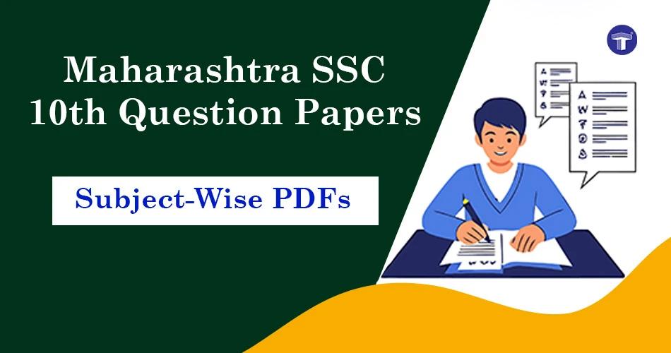 Maharashtra State Board Question Papers for 10th: Download Subject-Wise PDFs