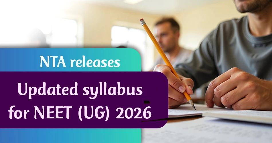 Banner announcing NTA releases updated syllabus for NEET UG 2026 featuring a student writing an exam