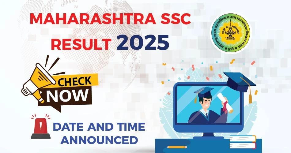Maharashtra SSC Result 2025: Official Date & Time Announcement Banner featuring official Maharashtra Board Logo