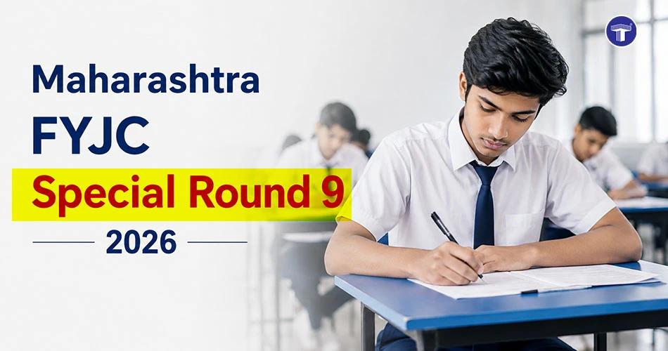 Maharashtra FYJC Special Round 9 2026: Check Registration Dates