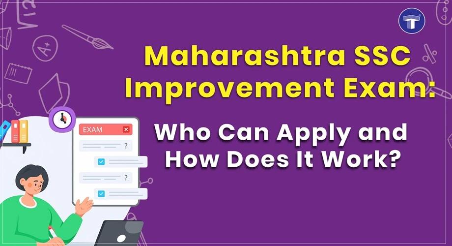 Student reviewing Maharashtra SSC Improvement Exam eligibility, application process and examination rules
