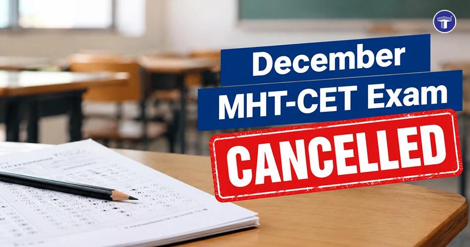 December MHT-CET exam cancelled banner featuring an exam paper and a red cancellation stamp
