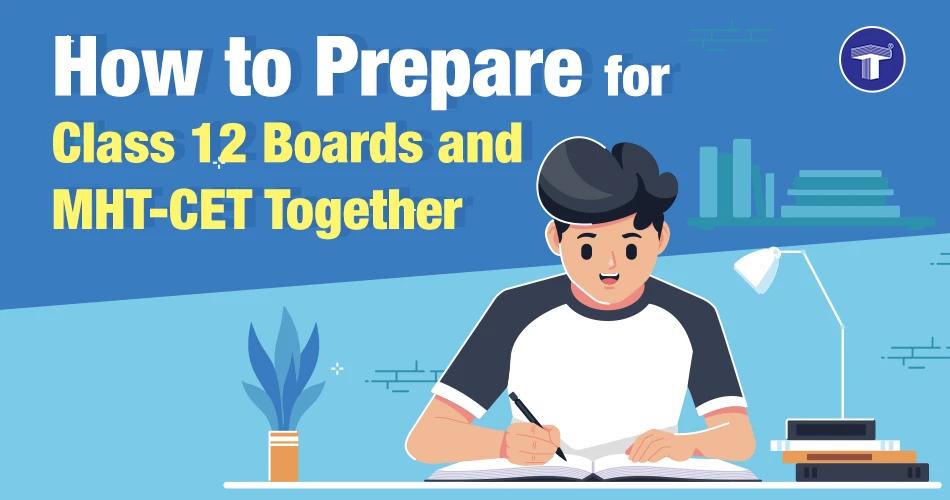 Class 12 student studying for Boards and MHT CE