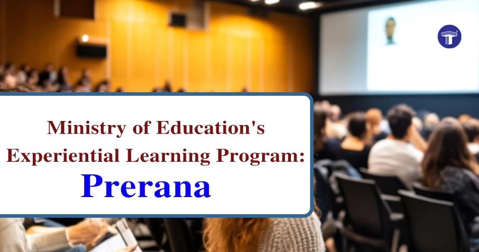 Banner for the Ministry of Education's Experiential Learning Program: Prerana, showing a lecture hall audience