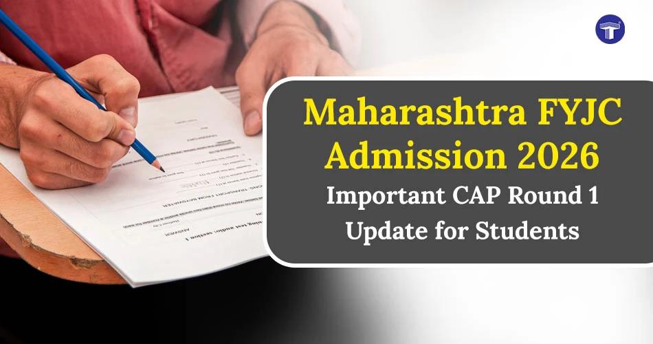 Student filling a form with Maharashtra FYJC Admission 2026 CAP Round 1 update displayed on banner