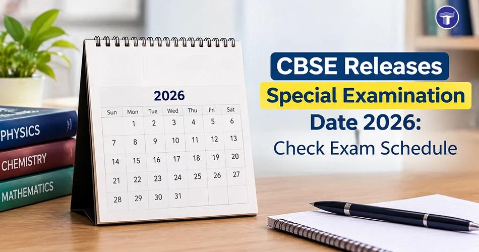 CBSE releases the 2026 special examination date schedule for students, featuring a calendar and study books
