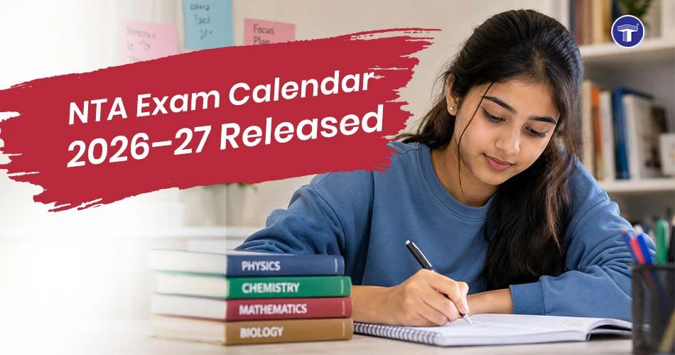 Female student studying with textbooks alongside text announcing NTA Exam Calendar 2026–27 released