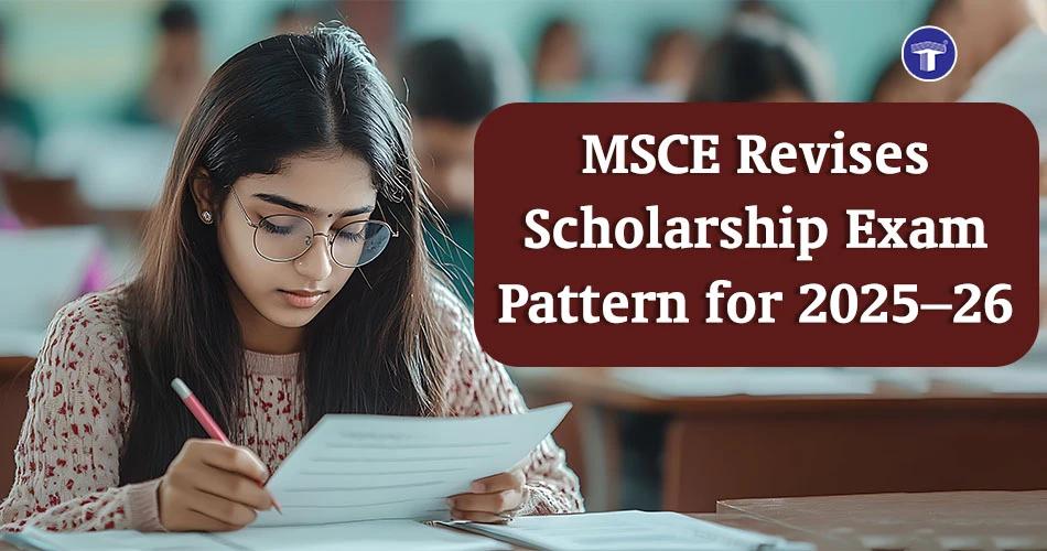 Student preparing for the MSCE Scholarship Exam 2025–26 as per the newly revised exam pattern