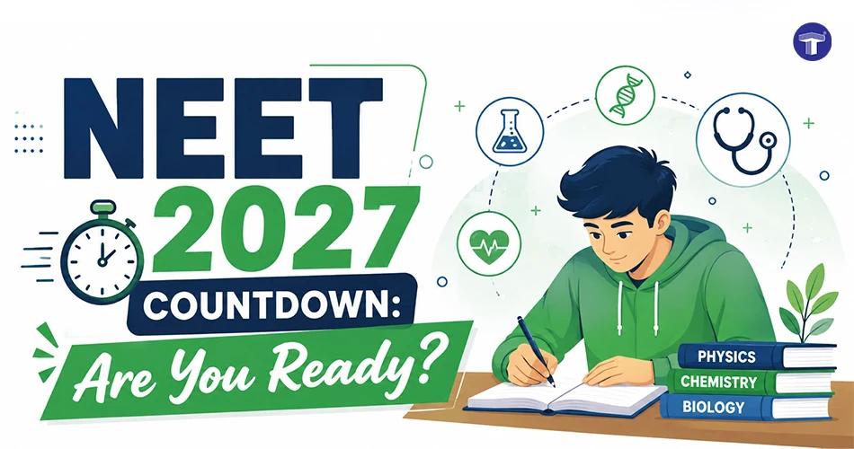 NEET 2027 Exam Date, Countdown, Days Left