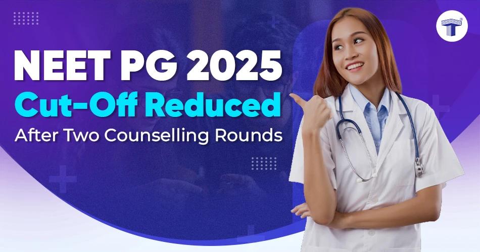 NEET PG 2025 cut off reduced after two counselling rounds official update graphic