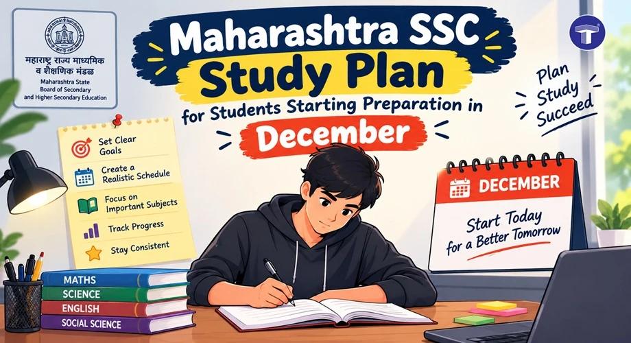 Maharashtra SSC Exam: A Study Plan for December Starters
