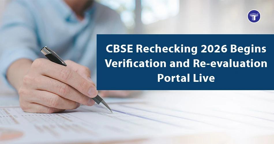 CBSE Rechecking 2026 portal opens for answer sheet verification and re-evaluation applications until 6 June