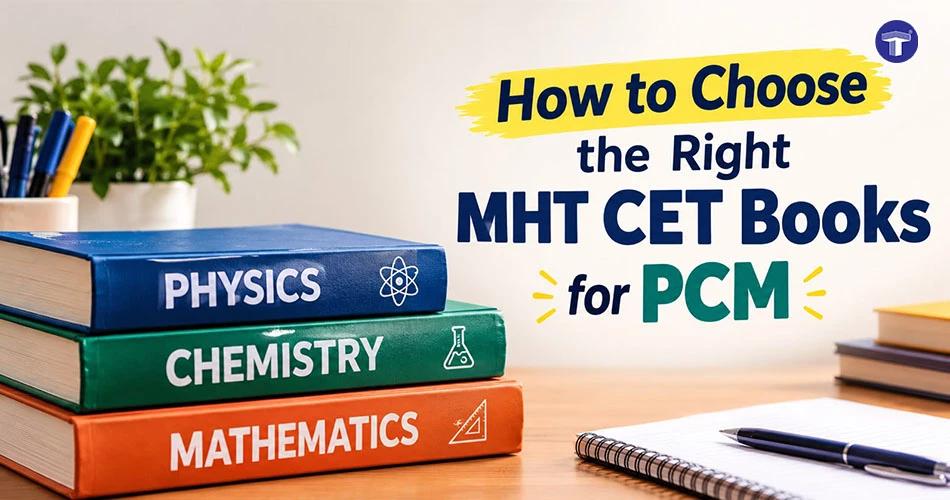 Choosing the right books for MHT CET preparation