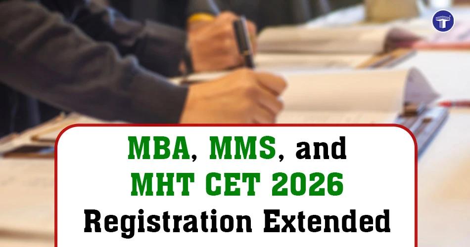Banner announcing MBA, MMS and MHT CET 2026 registration extension with student filling exam form in background.