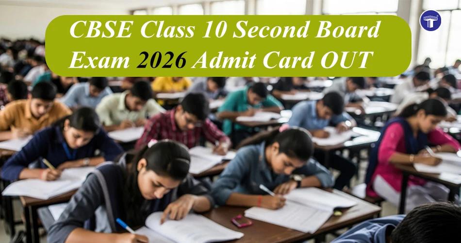 Students appearing for CBSE Class 10 second board exams 2026 with admit card release announcement banner